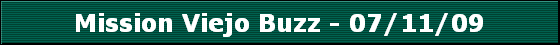 Mission Viejo Buzz - 07/11/09
