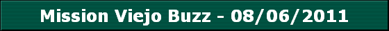 Mission Viejo Buzz - 08/06/2011