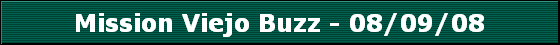 Mission Viejo Buzz - 08/09/08