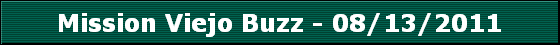 Mission Viejo Buzz - 08/13/2011