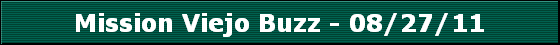 Mission Viejo Buzz - 08/27/11