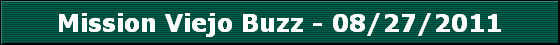 Mission Viejo Buzz - 08/27/2011