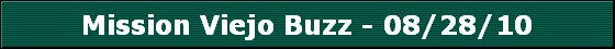 Mission Viejo Buzz - 08/28/10