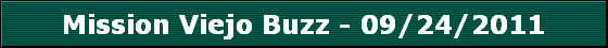 Mission Viejo Buzz - 09/24/2011