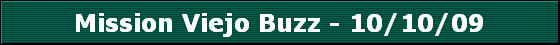 Mission Viejo Buzz - 10/10/09