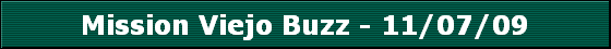 Mission Viejo Buzz - 11/07/09