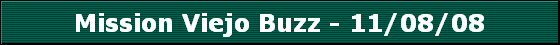 Mission Viejo Buzz - 11/08/08