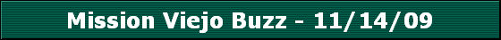 Mission Viejo Buzz - 11/14/09