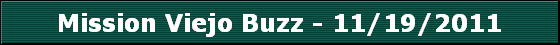 Mission Viejo Buzz - 11/19/2011