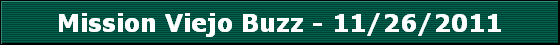Mission Viejo Buzz - 11/26/2011