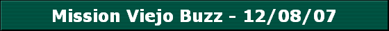Mission Viejo Buzz - 12/08/07