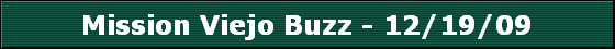 Mission Viejo Buzz - 12/19/09
