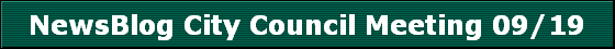 NewsBlog City Council Meeting 09/19