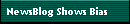 NewsBlog Shows Bias