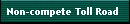 Non-compete Toll Road