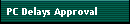 PC Delays Approval