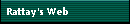 Rattay's Web