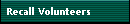 Recall Volunteers