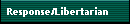 Response/Libertarian