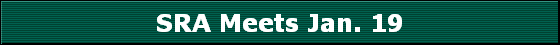 SRA Meets Jan. 19
