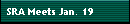 SRA Meets Jan. 19