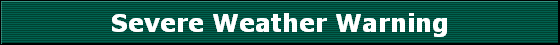 Severe Weather Warning