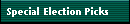Special Election Picks