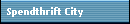 Spendthrift City