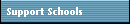 Support Schools