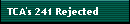 TCA's 241 Rejected
