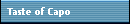 Taste of Capo