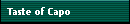 Taste of Capo