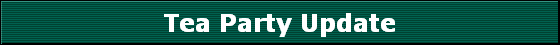 Tea Party Update