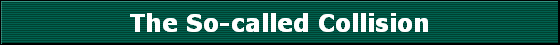 The So-called Collision