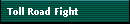 Toll Road Fight
