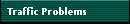 Traffic Problems