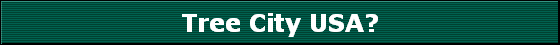 Tree City USA?