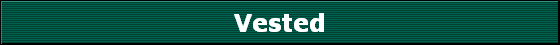 Vested
