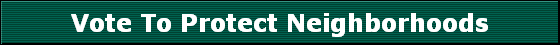 Vote To Protect Neighborhoods