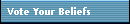Vote Your Beliefs