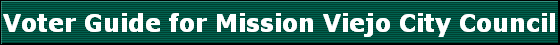 Voter Guide for Mission Viejo City Council