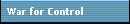 War for Control