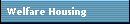 Welfare Housing