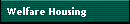 Welfare Housing