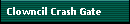Clowncil Crash Gate