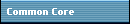 Common Core