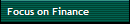Focus on Finance