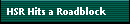 HSR Hits a Roadblock