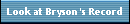 Look at Brysons Record
