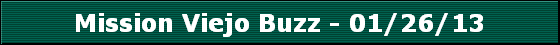 Mission Viejo Buzz - 01/26/13